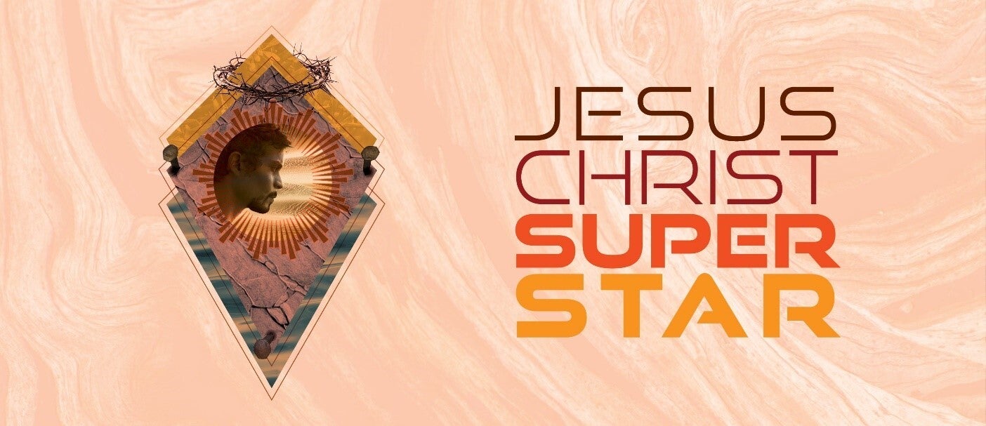 Jesus Christ Superstar | Center 4Life Learning.